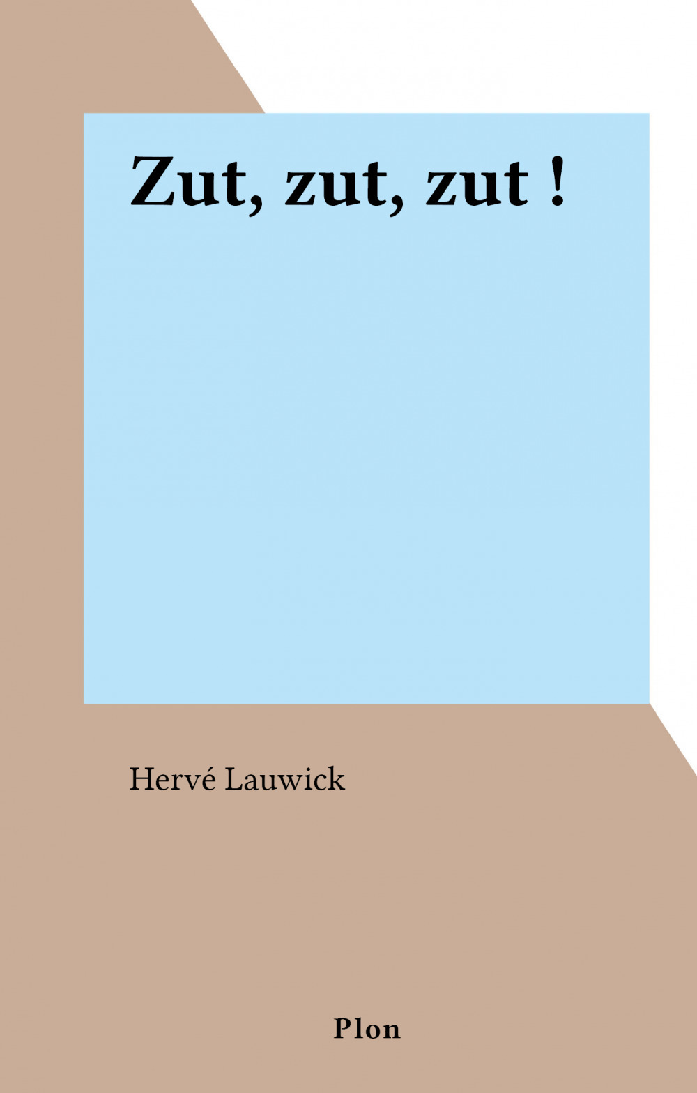 ebook cover of Zut, zut, zut !, by Herve Lauwick