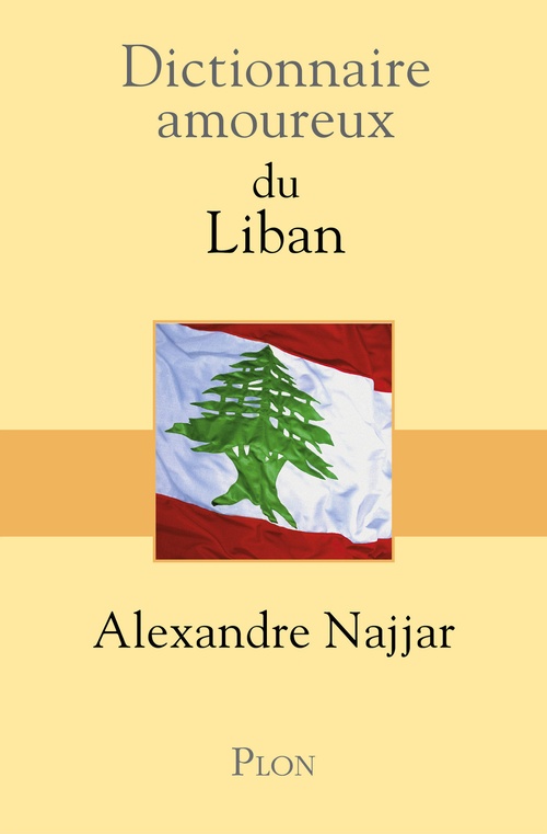 Couverture ebook de Dictionnaire Amoureux du Liban, de Alexandre Najjar