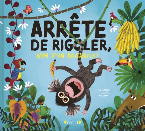 ebook cover of Arrête de rigoler, nom d'un bananier !, by Lenia Major
