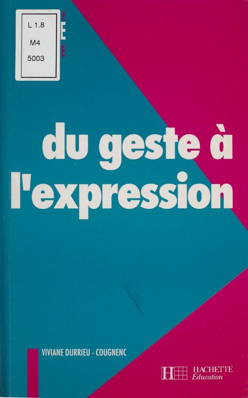 ebook cover of Du geste à l'expression : cycle des apprentissages premiers, by Durieu