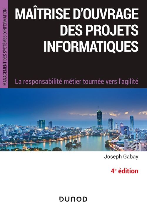 ebook cover of Maîtrise d'ouvrage des projets informatiques - 4e éd., by Joseph Gabay
