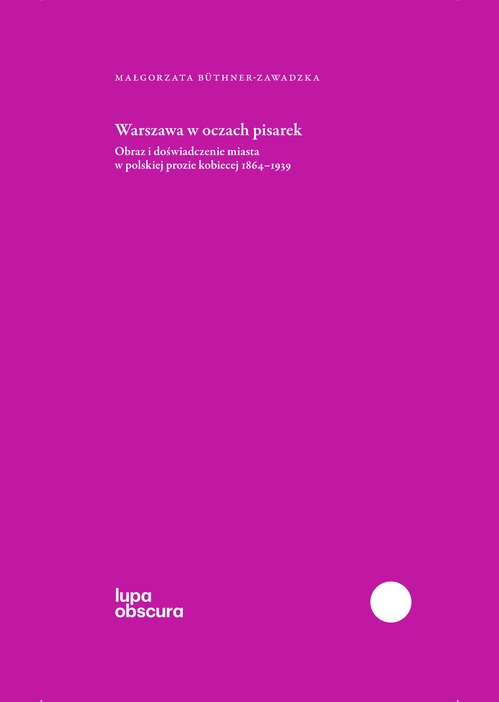 ebook cover of Warszawa w oczach pisarek, by Malgorzata Büthner-Zawadzka