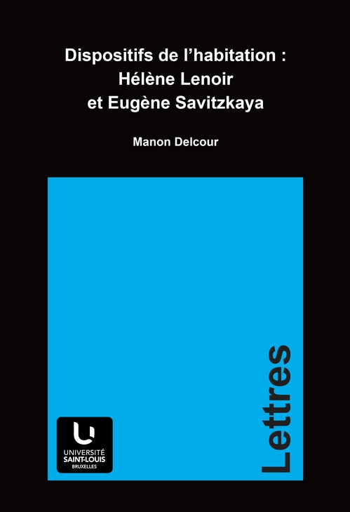 ebook cover of Dispositifs de l´habitation : Hélène Lenoir et Eugène Savitzkaya, by Manon Delcour