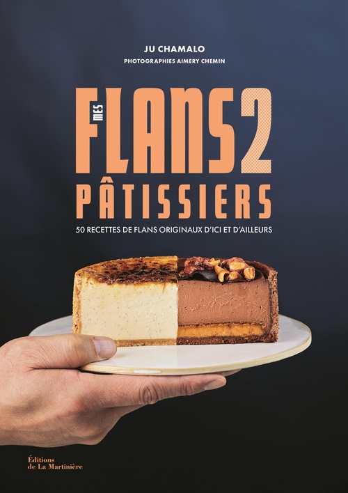 Couverture ebook de Mes flans pâtissiers 2, de Ju Chamalo, Aimery Chemin