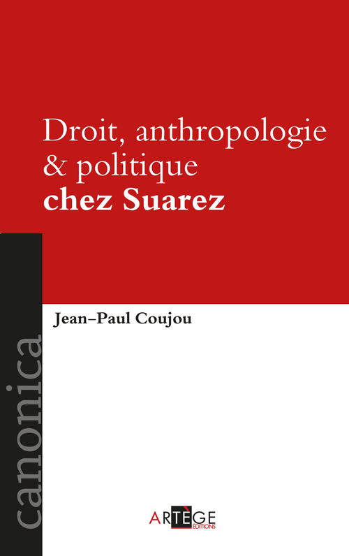 ebook cover of Droit, anthropologie et politique chez Suarez, by Jean-Paul Coujou