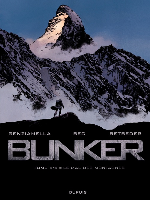 Couverture ebook de Bunker - Tome 5 - Le mal des montagnes, de Nicola Genzianella, Stéphane Betbeder, Christophe Bec