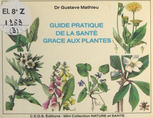 Couverture ebook de Guide pratique de santé grâce aux plantes, de Gustave Mathieu