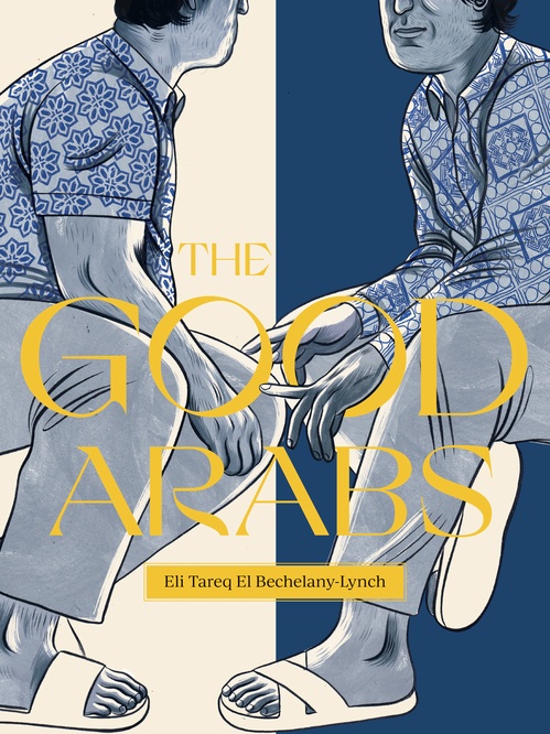 ebook cover of Good Arabs, The, by Eli Tareq Bechelany-Lynch