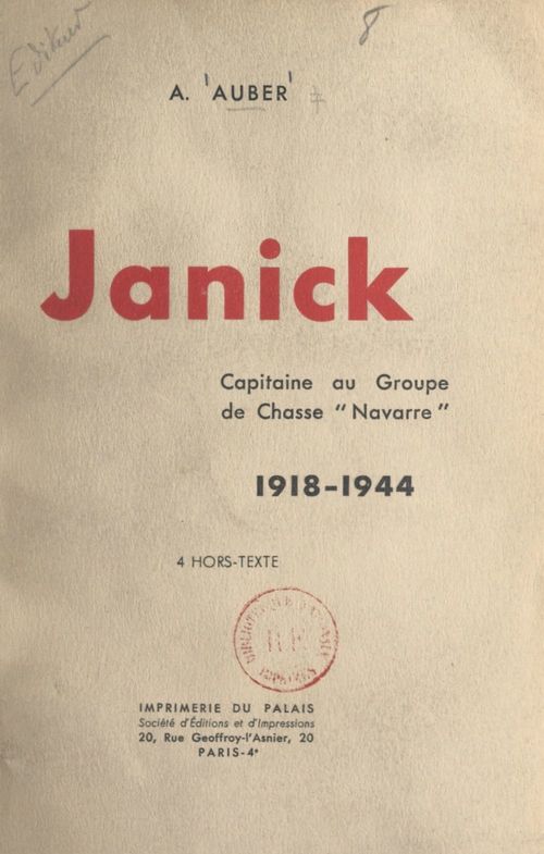 Couverture ebook de Janick, capitaine au groupe de chasse Navarre, 1918-1944, de A. Auber