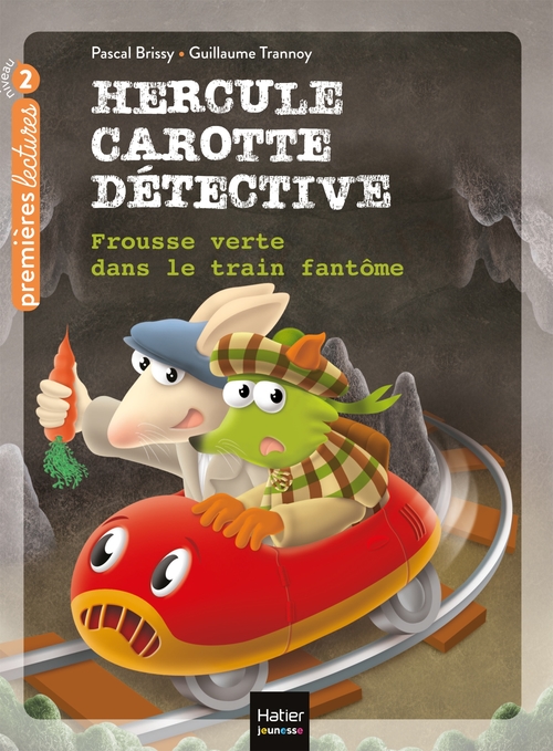 ebook cover of Hercule Carotte - Frousse verte dans le train fantôme CP/CE1 6/7 ans, by Pascal Brissy