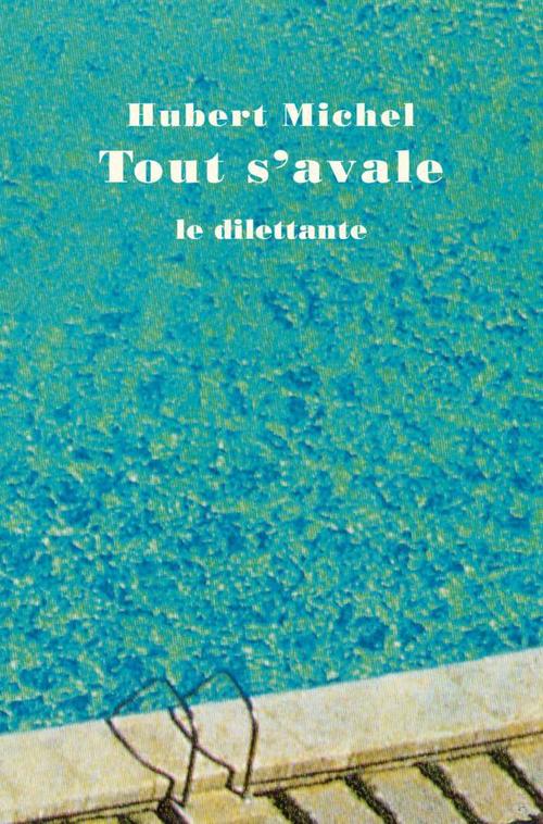 Couverture ebook de Tout s'avale, de Hubert Michel