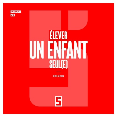 Couverture ebook de Élever un enfant seul(e), de Lewis Verdun