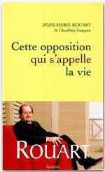ebook cover of Cette opposition qui s'appelle la vie, by Jean-Marie Rouart