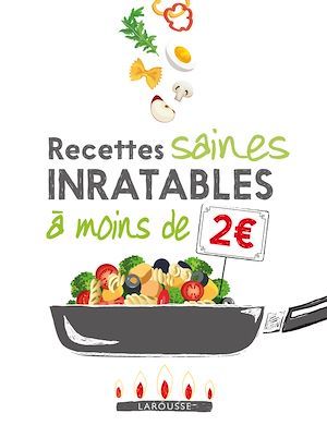 Couverture ebook de Recettes inratables et saines à moins de 2 euros, de Collectif