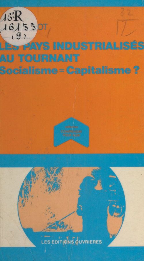 Couverture ebook de Les pays industrialisés au tournant : socialisme = capitalisme ?, de Laurent Laot