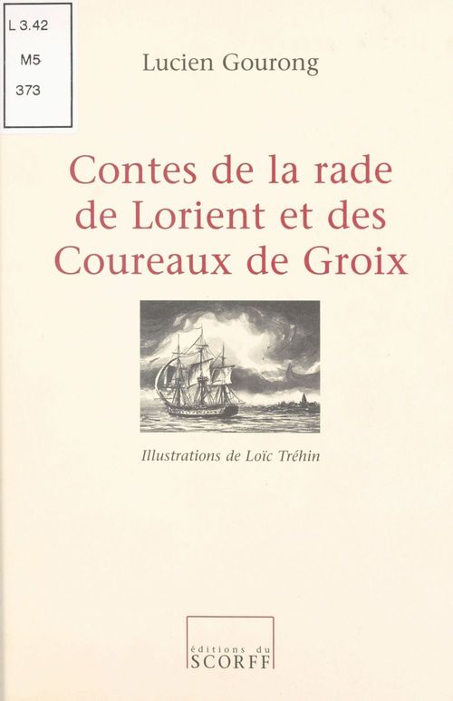ebook cover of Contes de la rade de Lorient et des Coureaux de Groix, by Lucien Gourong