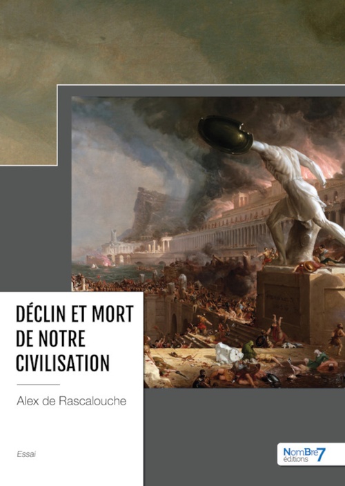 Couverture ebook de Déclin et mort de notre civilisation, de Alex de Rascalouche