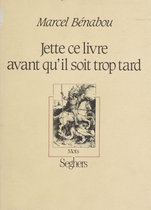 ebook cover of Jette ce livre avant qu'il soit trop tard, by Marcel Bénabou