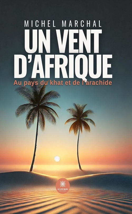Couverture ebook de Un vent d'Afrique, de Michel Marchal