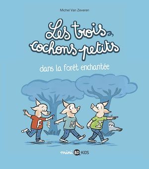 ebook cover of Les trois cochons petits, Tome 01, by Michel Van Zeveren