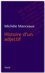 ebook cover of Histoire d'un adjectif, by Michèle Manceaux