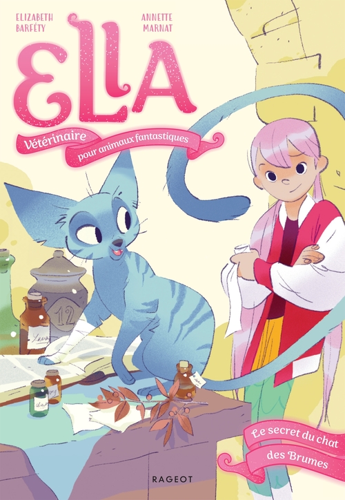 Couverture ebook de Ella, vétérinaire pour animaux fantastiques - Tome 3, Le secret du chat des Brumes, de Elizabeth Barfety