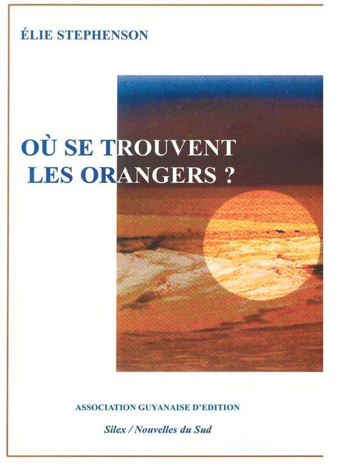 Couverture ebook de Où se trouvent les orangers ?, de Elie Stephenson