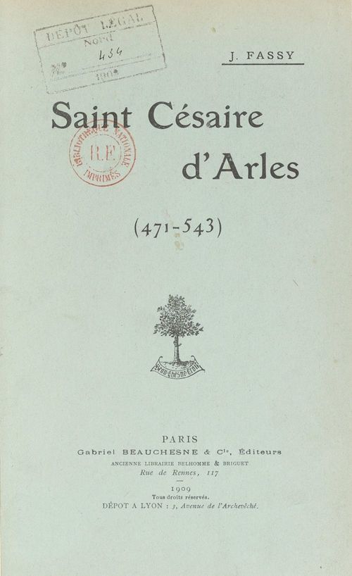 Couverture ebook de Saint Césaire d'Arles, 471-543, de Jules Fassy
