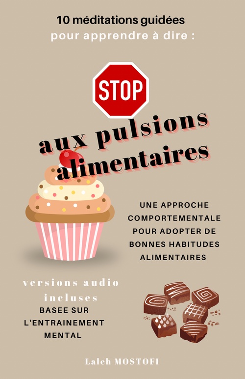 Couverture ebook de Apprendre à dire STOP aux pulsions alimentaires, de Laleh Mostofi