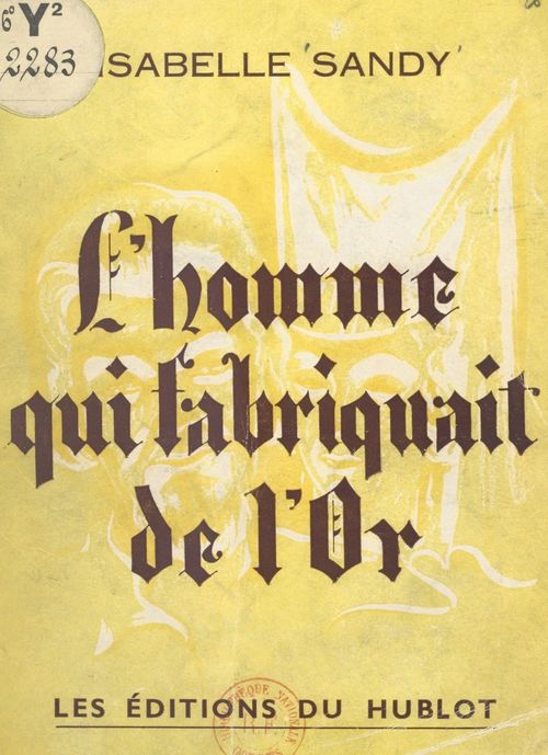 ebook cover of L'homme qui fabriquait de l'or, by Isabelle Sandy