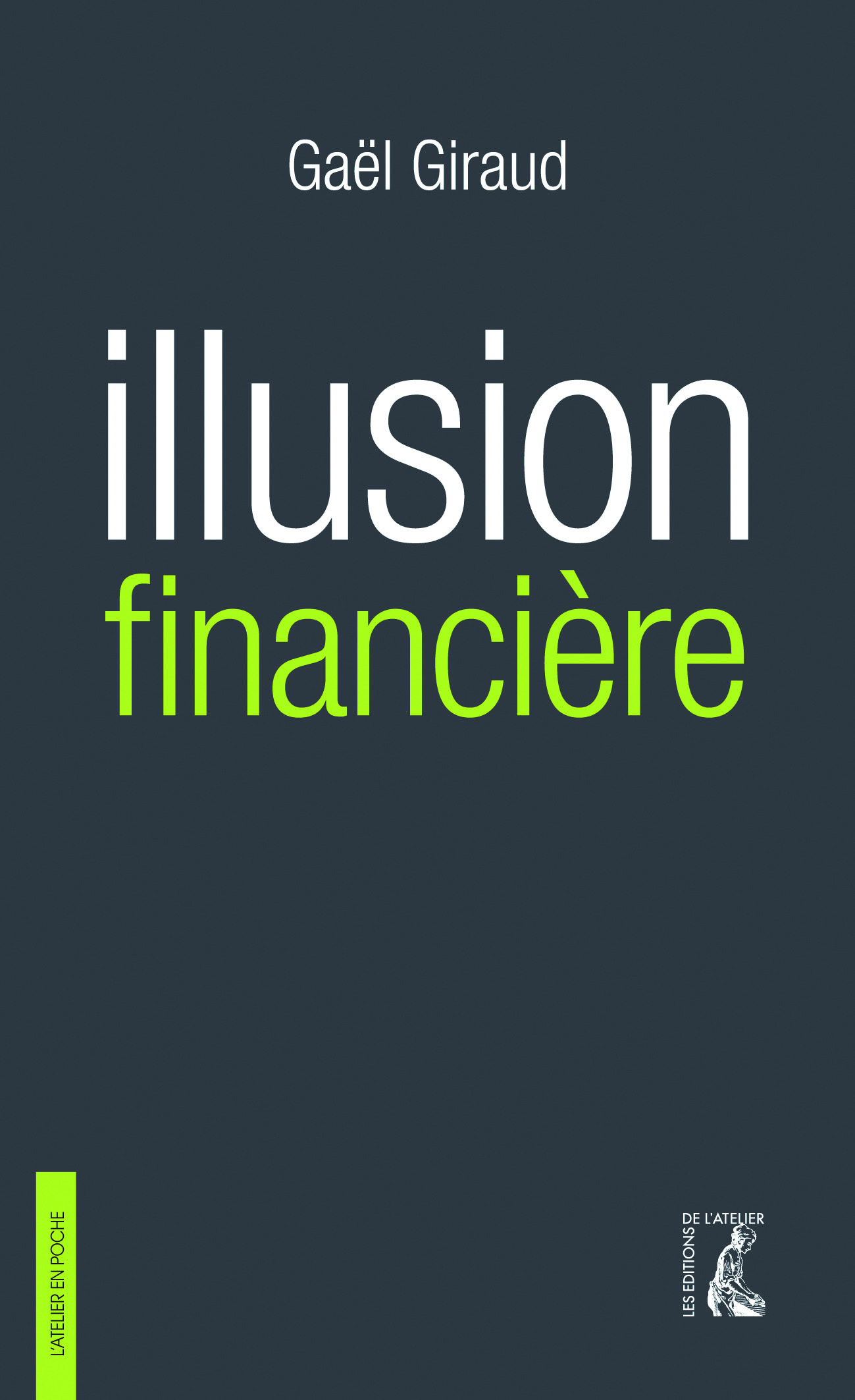 Couverture ebook de Illusion financière (3e édition revue et augmentée), de Gaël Giraud