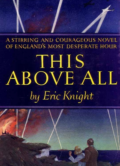 ebook cover of This Above All, by Eric Knight
