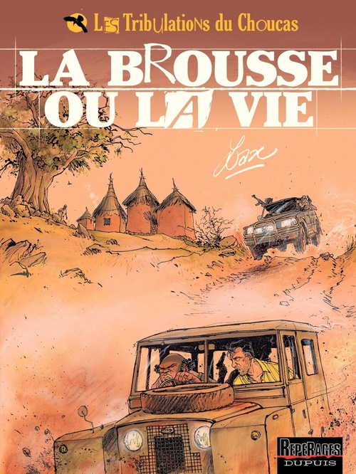 Couverture ebook de Les Tribulations du Choucas - Tome 2 - La brousse ou la vie, de Lax