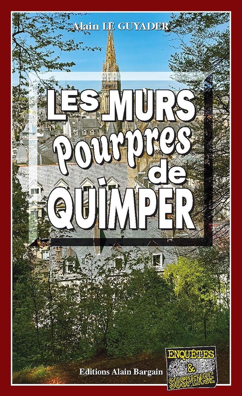 ebook cover of Les murs pourpres de Quimper, by Alain LE GUYADER