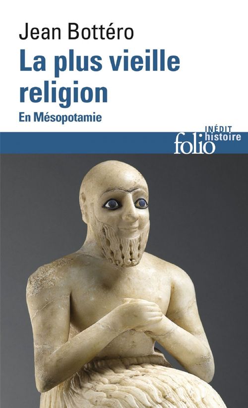 ebook cover of La plus vieille religion. En Mésopotamie, by Jean Bottéro