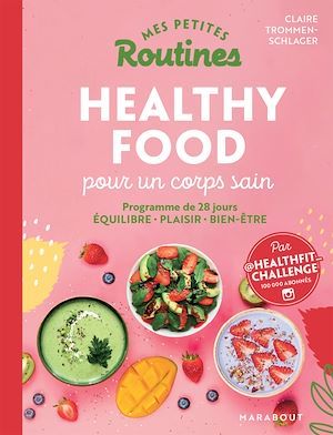 ebook cover of Mes petites routines - Healthy food pour un corps sain, by Claire Trommenschlager