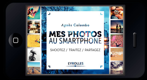 Couverture ebook de Mes photos au smartphone, de Agnès Colombo
