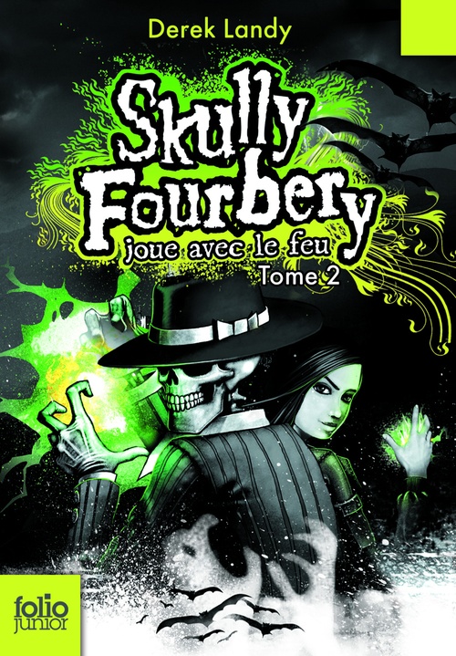 Couverture ebook de Skully Fourbery (Tome 2) - Skully Fourbery joue avec le feu, de Derek Landy