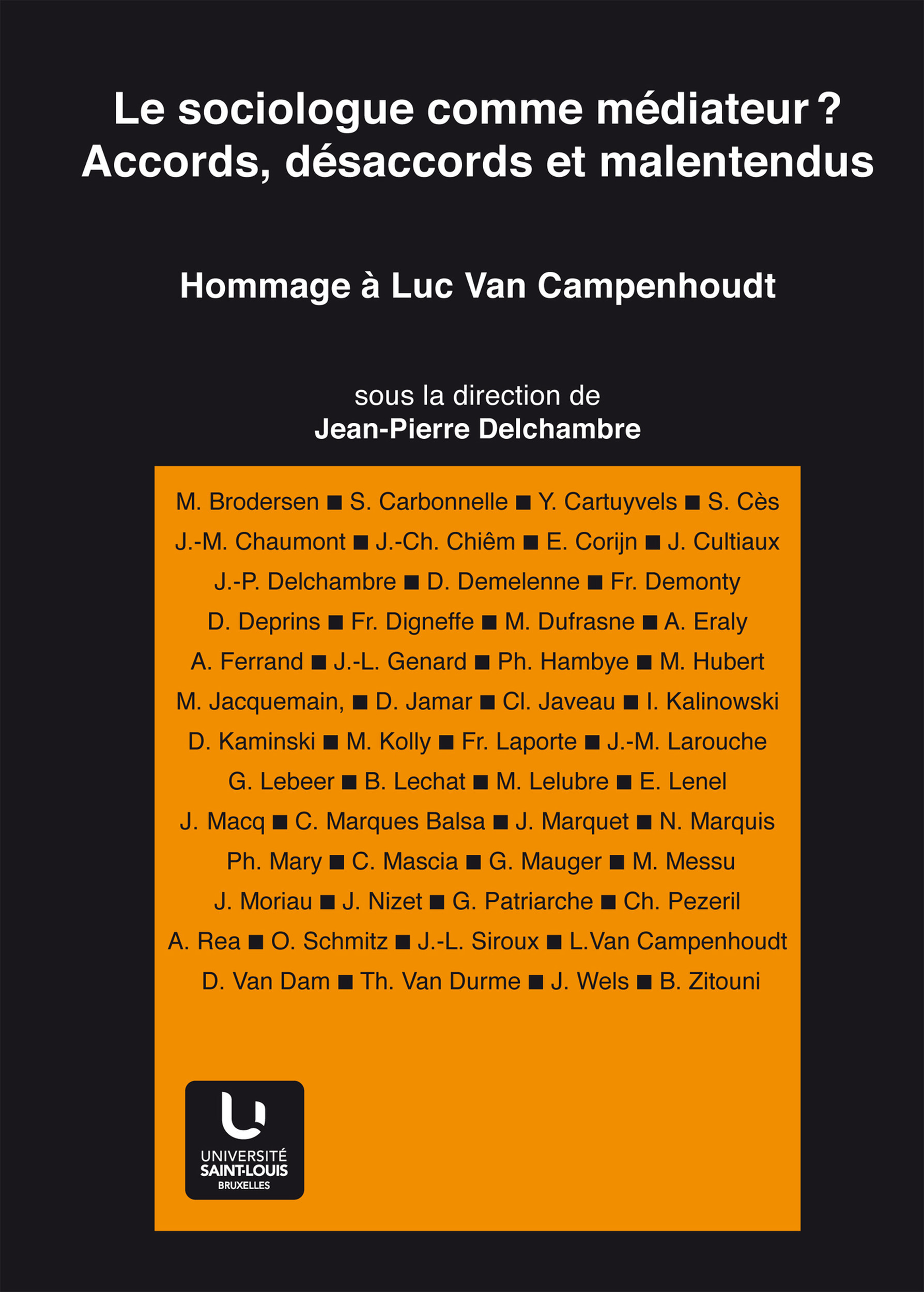ebook cover of Sociologue comme médiateur ? Accords, désaccords et malentendus, by
