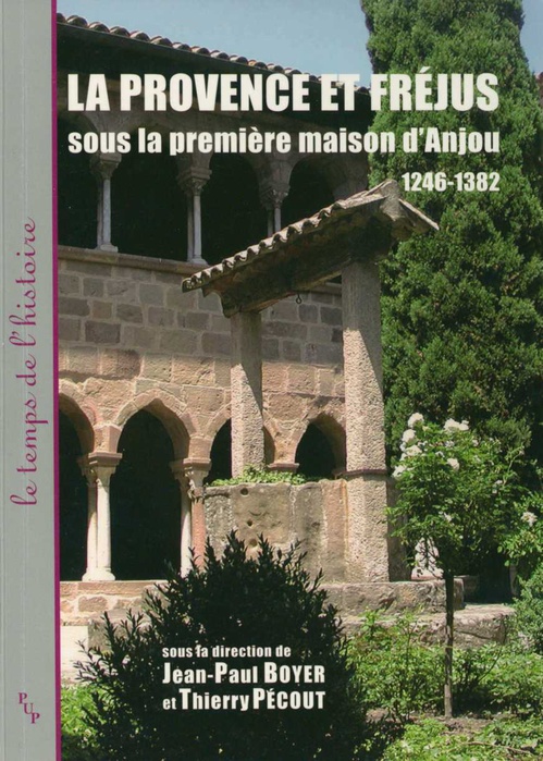 ebook cover of La Provence et Fréjus sous la première maison d'Anjou, by Jean-paul Boyer, Thierry Pécout