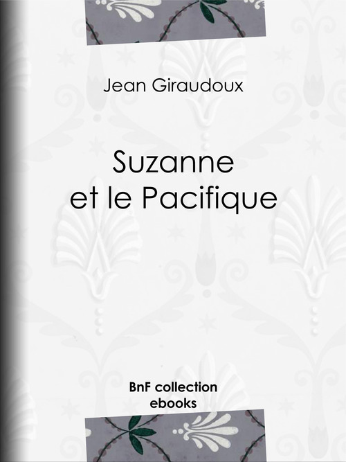 Couverture ebook de Suzanne et le Pacifique, de Jean Giraudoux