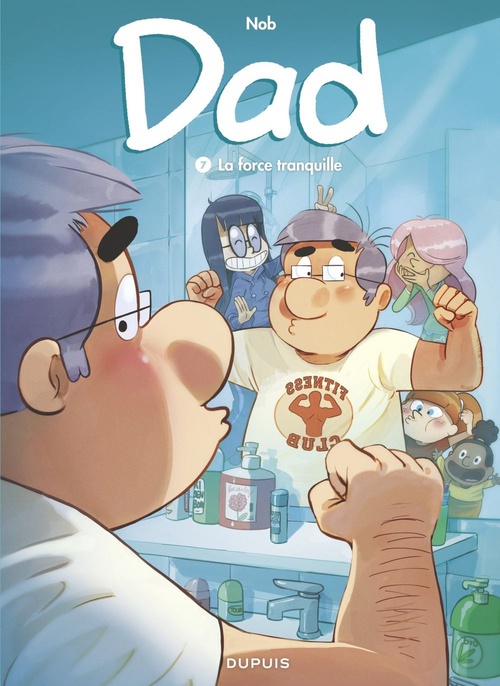 ebook cover of Dad - Tome 7 - La force tranquille, by Nob