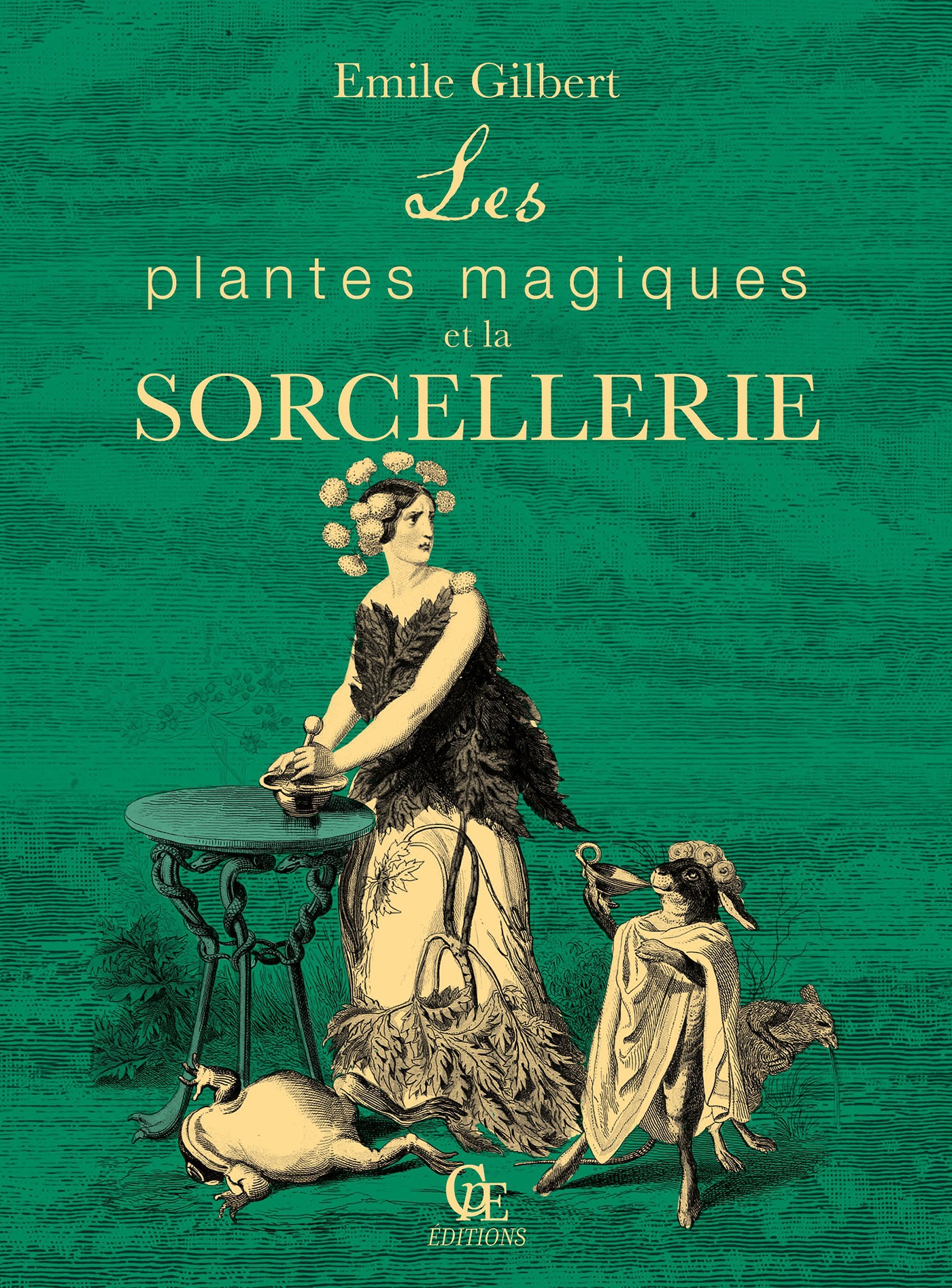 Couverture ebook de Les plantes magiques et la sorcellerie, de Emile Gilbert