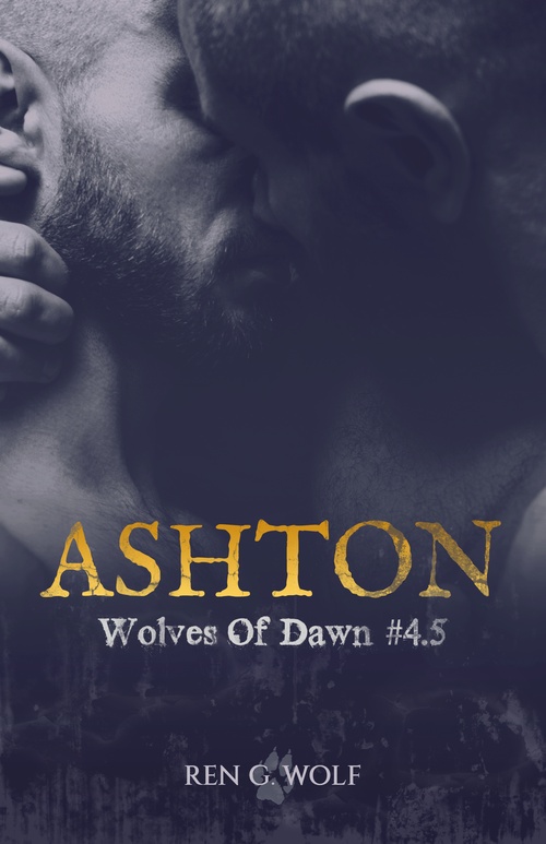 ebook cover of Wolves Of Dawn, Tome 4.5 : Ashton, by Ren G. Wolf