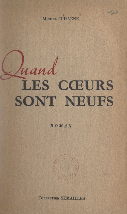 Couverture ebook de Quand les coeurs sont neufs, de Michel D'Haene