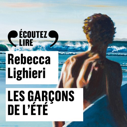 audiobook cover of Les garçons de l'été, by Rebecca Lighieri