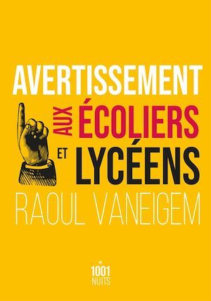 ebook cover of Avertissement aux écoliers et lycéens, by Raoul Vaneigem