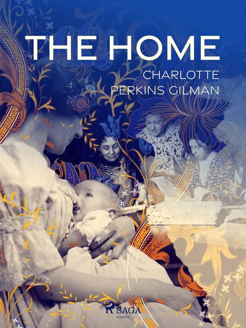 Couverture ebook de The Home, de Charlotte Perkins gilman
