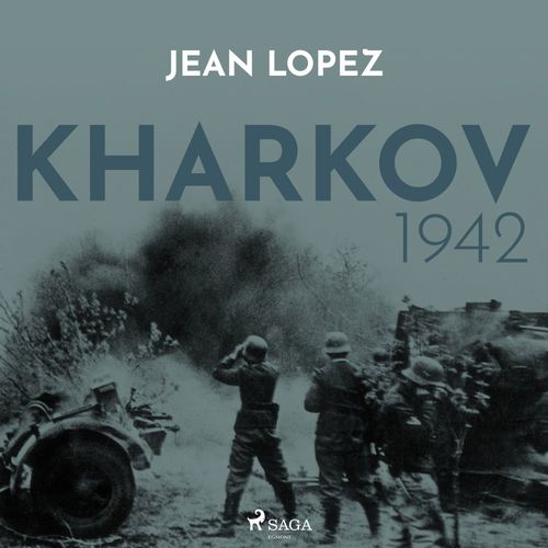 Couverture audiobook de Kharkov 1942, de Jean Lopez