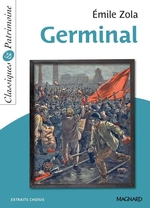 Couverture ebook de Germinal - Classiques et Patrimoine, de Emile Zola